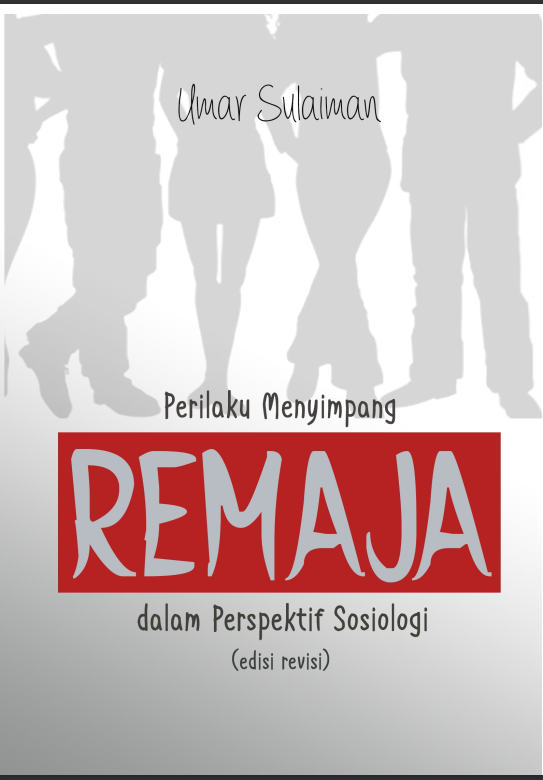 Perilaku Menyimpang Remaja dalam Perspektif Sosiologi
